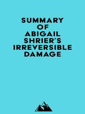 cover image of Summary of Abigail Shrier's Irreversible Damage